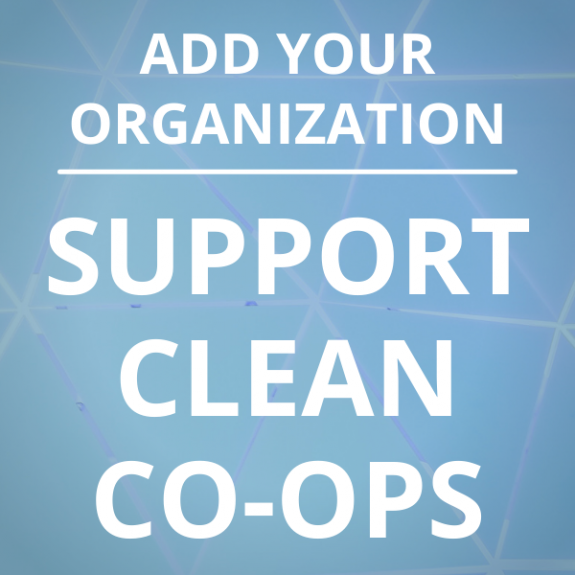 Add your organization to Support Clean Co-ops Petition button