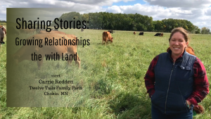 Carrie Redden in her pasture with cow - Sharing Stories webinar
