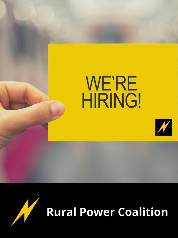 Rural Power Coalition job posting "we're hiring" graphic