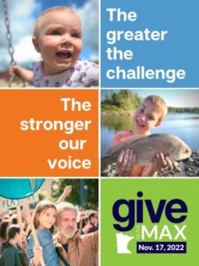 grid of images - toddler girl on swing, boy holding a fish by a river, and father and daughter at a climate protest. Text: The greater the challenge, the stronger our voice, Give to the Max - Nov 17, 2022